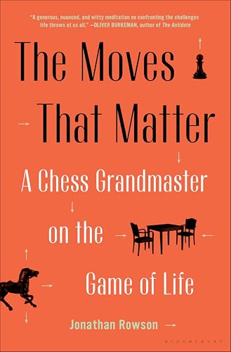 The Moves That Matter:A Chess...randmaster on the Game of Life