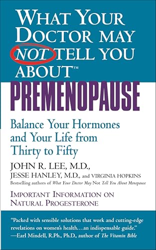 What Your Doctor May Not Tell...Your Life from Thirty to Fifty