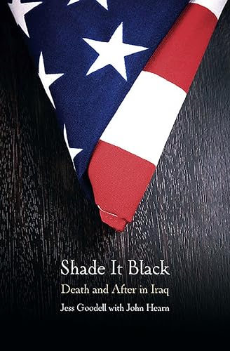 Shade It Black:Death and After in Iraq