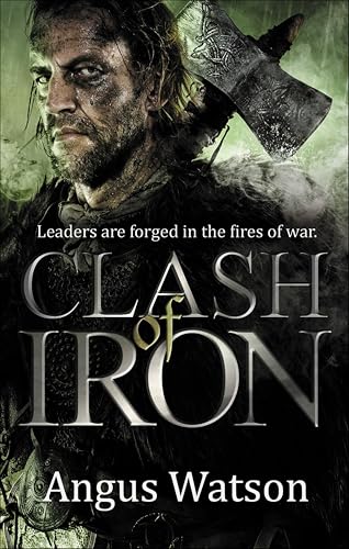 Clash of Iron (Iron Age Book 2