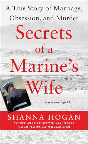 Secrets of a Marine's Wife:A...arriage,Obsession,and Murder