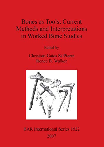 Bones as Tools:Current Method...ies (BAR International Series