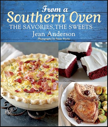 From a Southern Oven:The Savories,The Sweets