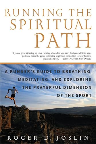 Running the Spiritual Path:A...ayerful Dimension of the Sport