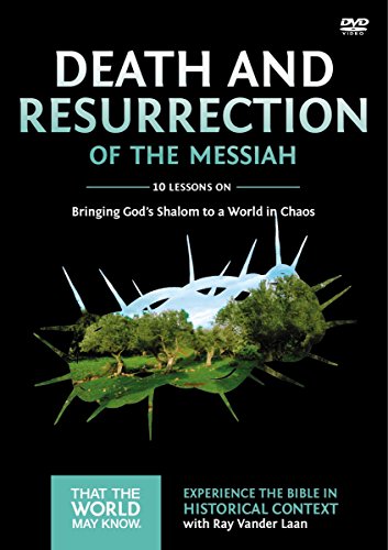 Death and Resurrection of the...Shalom to a World in Chaos (4