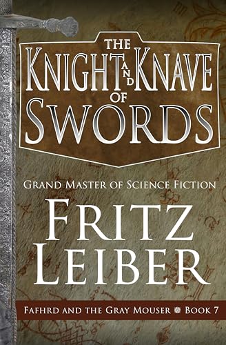 The Knight and Knave of Swords...rd and the Gray Mouser Book 7
