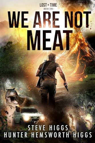 We Are Not Meat:Lost in Time Book 1