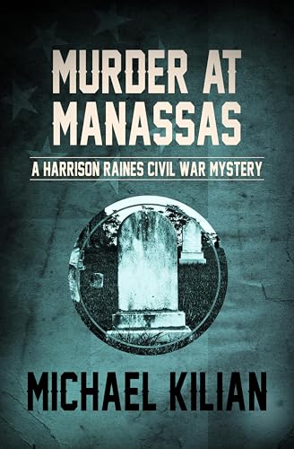 Murder at Manassas (The Harris...es Civil War Mysteries Book 1