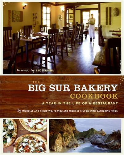 The Big Sur Bakery Cookbook:A...ar in the Life of a Restaurant