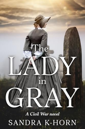 The Lady in Gray:A Civil War Novel