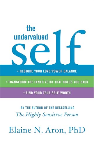 Undervalued Self:Restore Your...and Find Your True Self-Worth