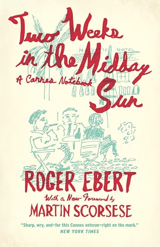 Two Weeks in the Midday Sun:A Cannes Notebook