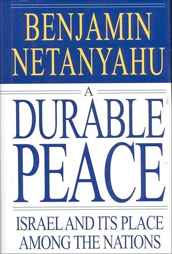 A Durable Peace:Israel and its Place Among the Nations