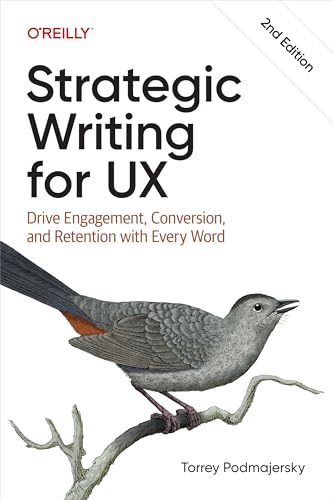 Strategic Writing for UX:Driv...and Retention with Every Word