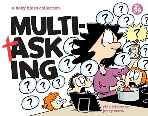Multitasking:A Baby Blues Collection