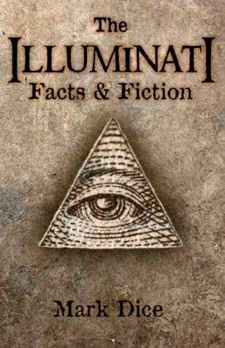The Illuminati:Facts & Fiction