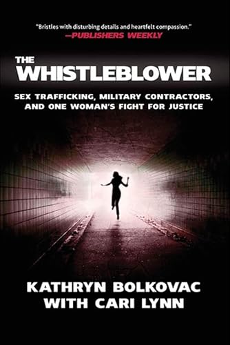 The Whistleblower:Sex Traffic...One Woman's Fight for Justice