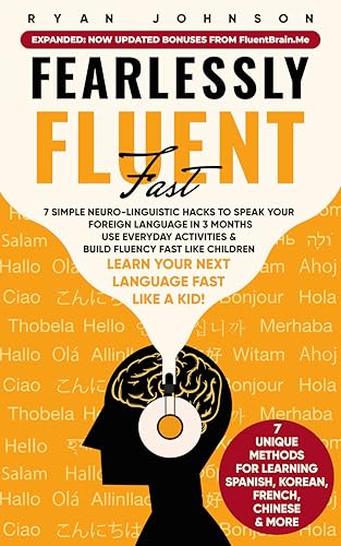 Fearlessly Fluent Fast:Learn...ild Fluency Fast Like Children