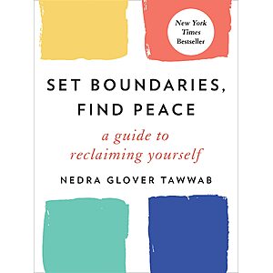 1.99 | Set Boundaries,Find Peace:A Guide to Reclaiming Yourself (eBook) by Nedra Glover Tawwab