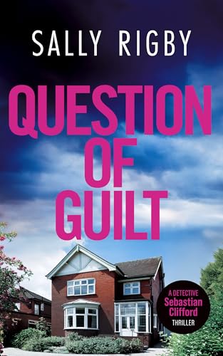 Question of Guilt (Detective Sebastian Clifford Book 7