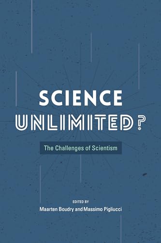 Science Unlimited?:The Challenges of Scientism
