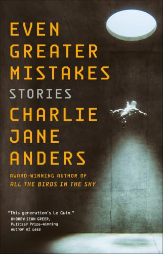 Even Greater Mistakes:Stories