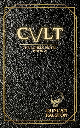 Cvlt:a Transgressive Psycholo...LAND (The Lonely Motel Book 3