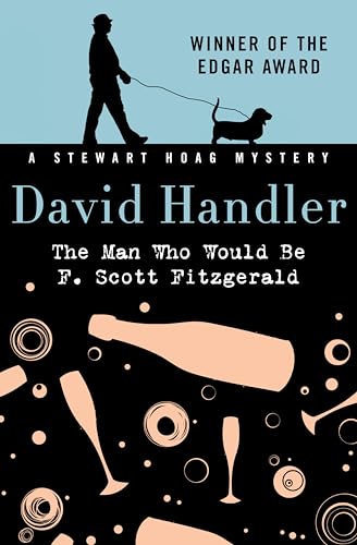 The Man Who Would Be F.Scott...Stewart Hoag Mysteries Book 3
