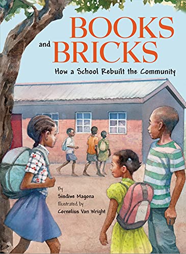 Books and Bricks:How a School Rebuilt the Community