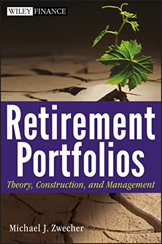 Retirement Portfolios:Theory,...and Management (Wiley Finance
