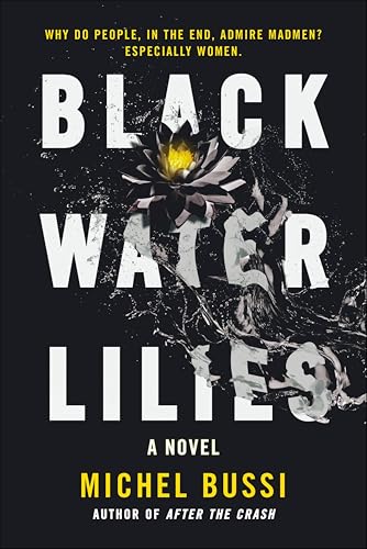 Black Water Lilies:A Novel