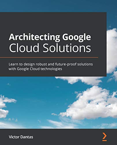Architecting Google Cloud Solu...with Google Cloud technologies