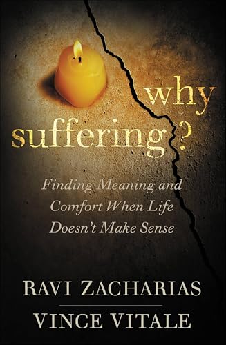 Why Suffering?:Finding Meanin...t When Life Doesn't Make Sense