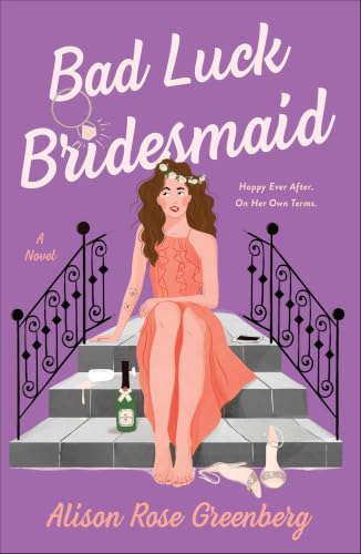 Bad Luck Bridesmaid:A Novel