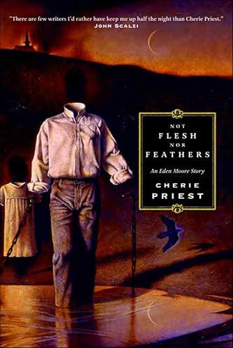 Not Flesh Nor Feathers (Eden Moore Book 3