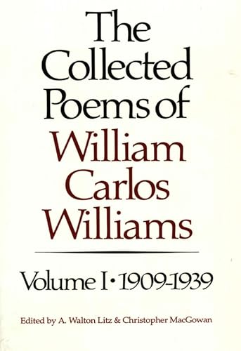 The Collected Poems of William Carlos Williams:1909-1939