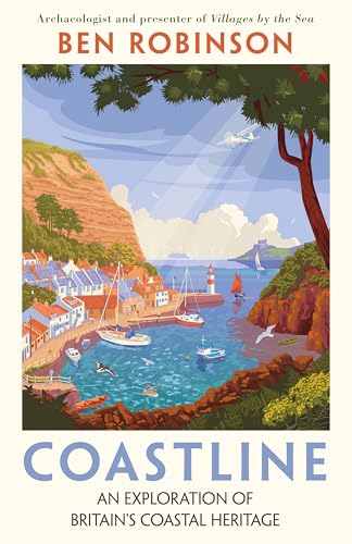 Coastline:An Exploration of Britain's Coastal Heritage