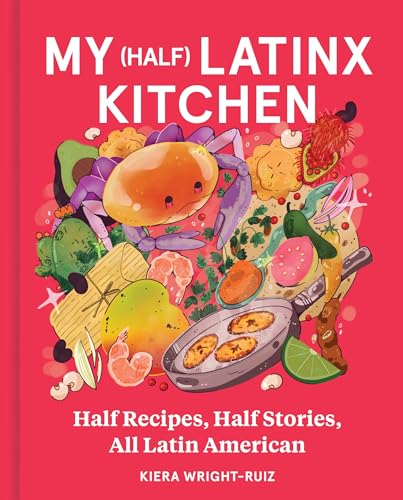 My (Half) Latinx Kitchen:Half...ey,Spice Up Your Cooking Game
