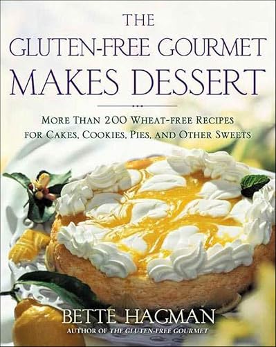 The Gluten-free Gourmet Makes...ookies,Pies,and Other Sweets