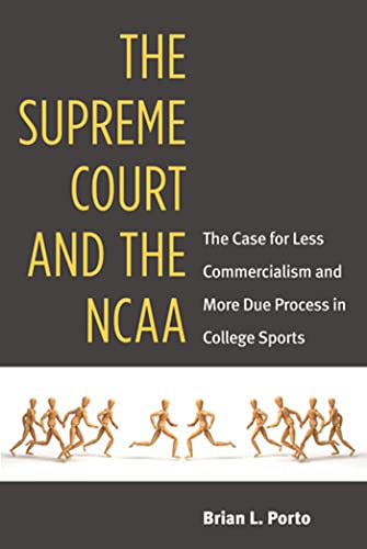 The Supreme Court and the NCAA...Due Process in College Sports