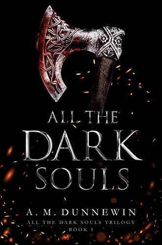 All the Dark Souls (All The Dark Souls Trilogy Book 1