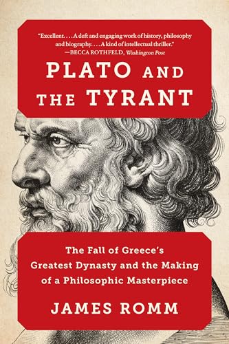 Plato and the Tyrant:The Fall...g of a Philosophic Masterpiece