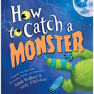How to Catch a Monster:A Hardcover Halloween Picture Book for Kids About Conquering Fears!$5.9