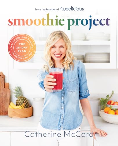 Smoothie Project:The 28-Day P...and Healthy No Matter Your Age