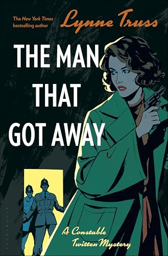 The Man That Got Away:A Constable Twitten Mystery 2
