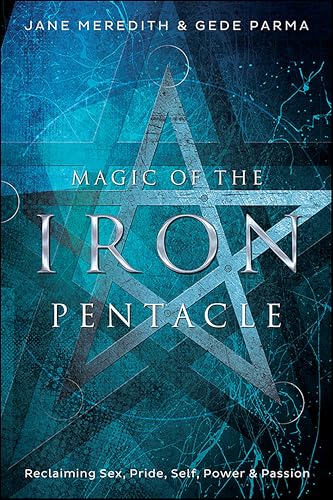 Magic of the Iron Pentacle:Re...,Pride,Self,Power & Passion