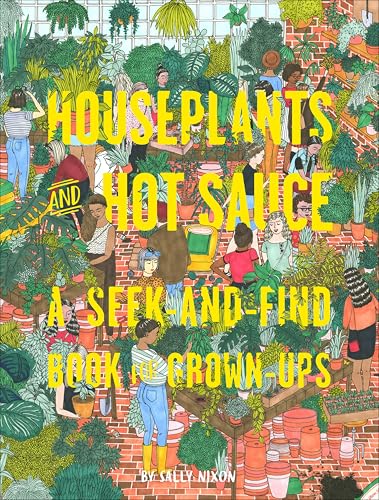 Houseplants and Hot Sauce:A S...ek-and-Find Book for Grown-Ups