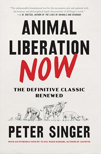 Animal Liberation Now:The Definitive Classic Renewed